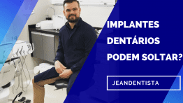 Implantes Dentários são seguros? Será que  valem a pena?